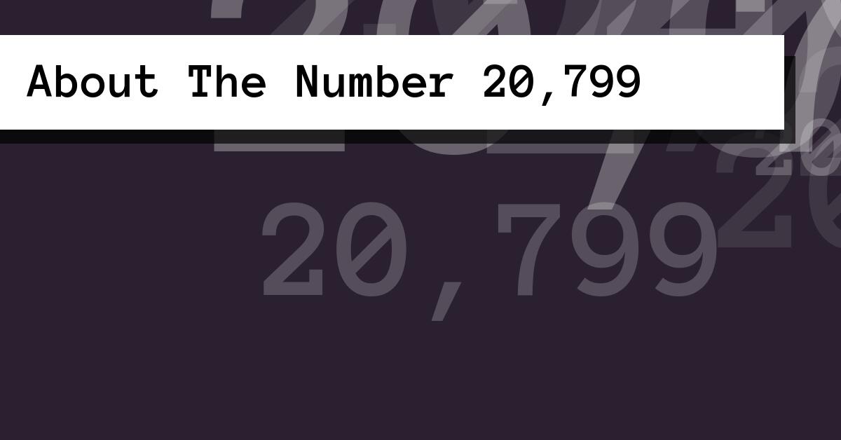About The Number 20,799