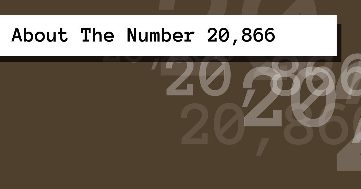 About The Number 20,866