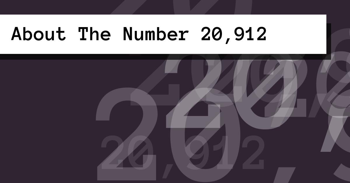 About The Number 20,912