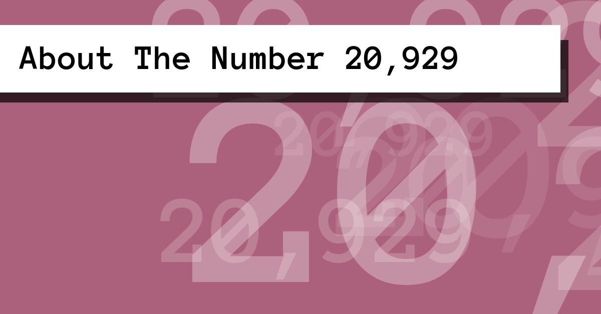 About The Number 20,929