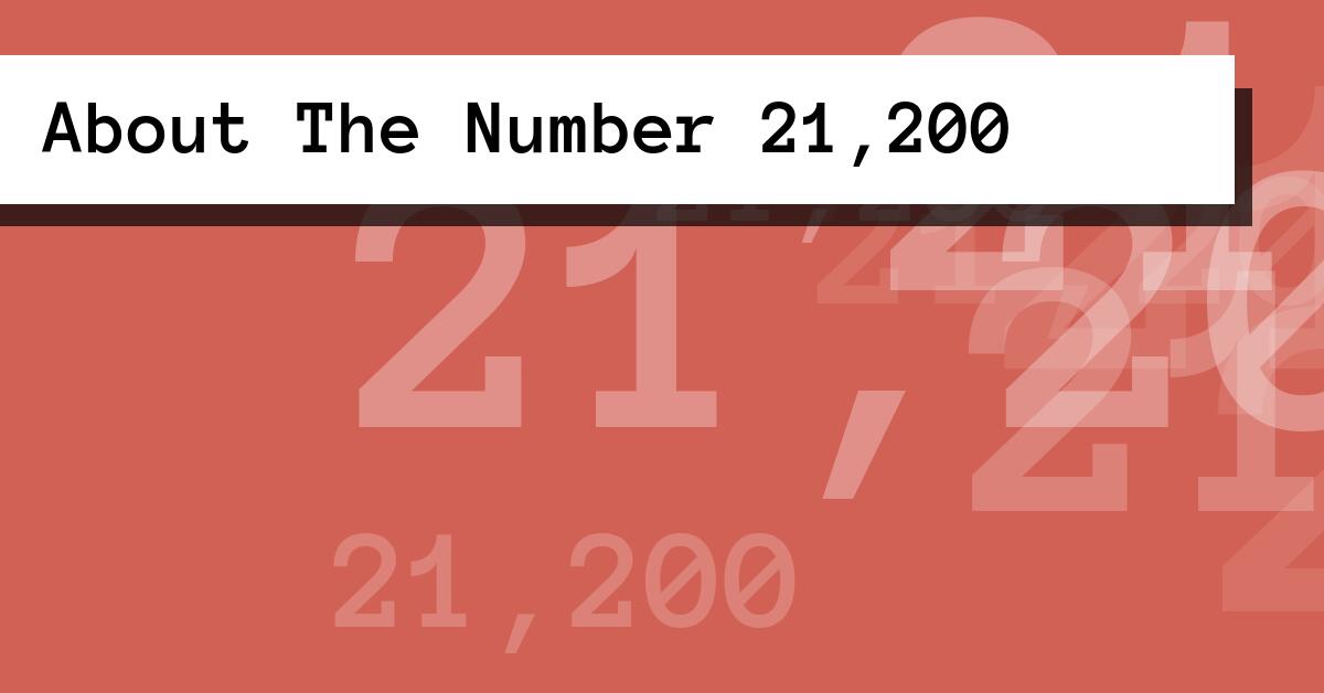 About The Number 21,200