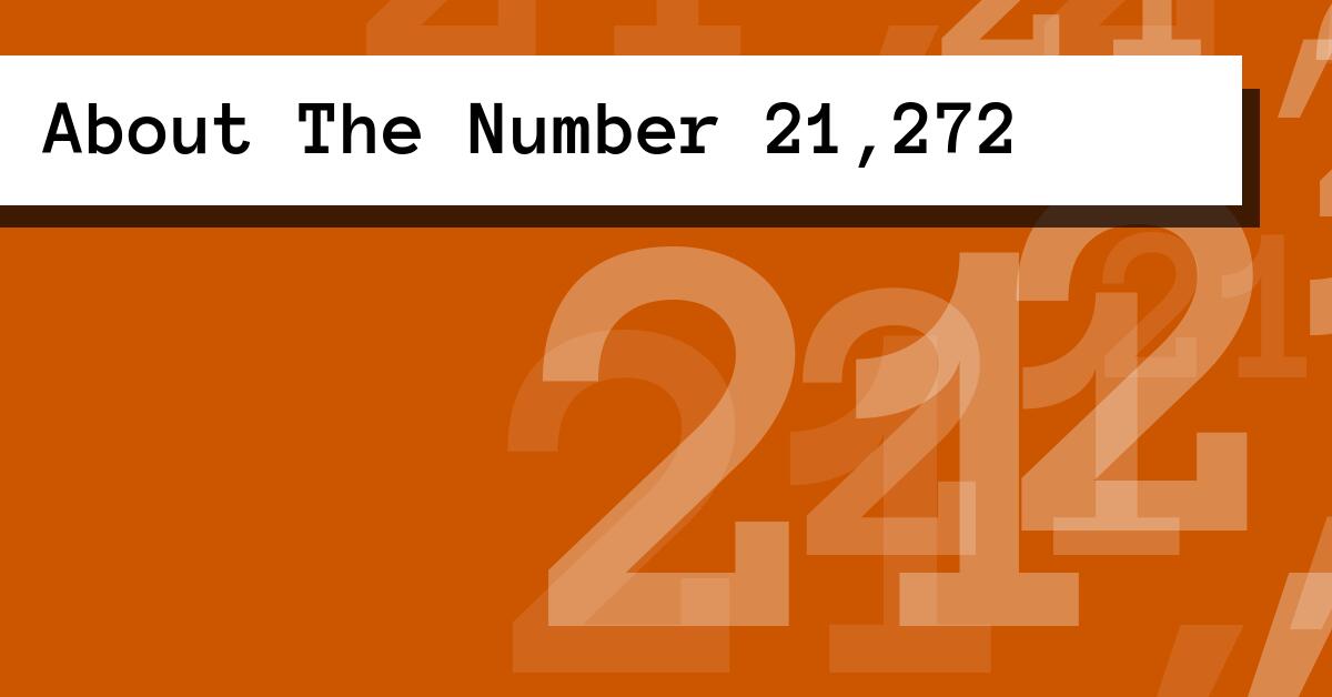 About The Number 21,272