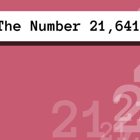 About The Number 21,641