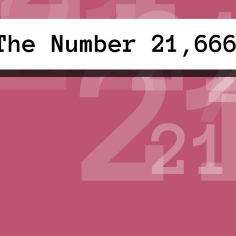 About The Number 21,666