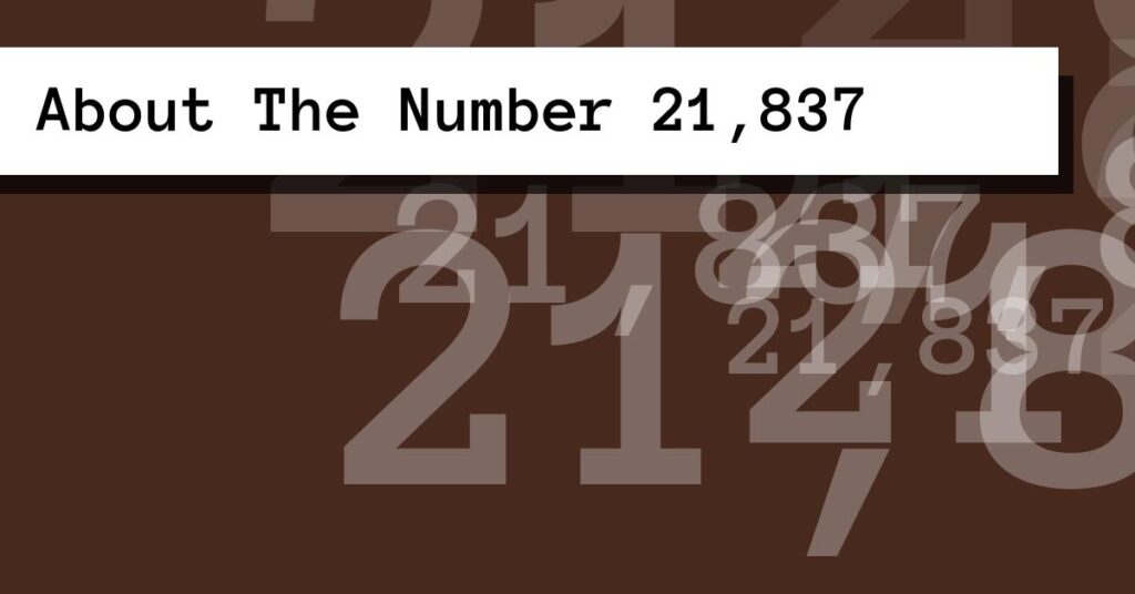 About The Number 21,837