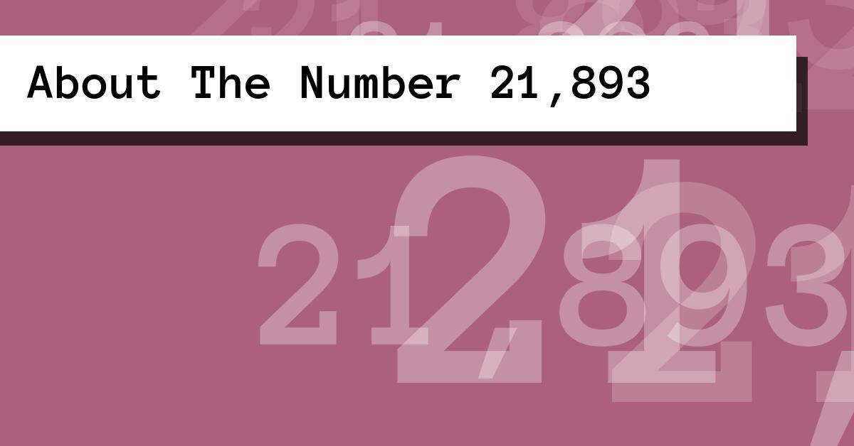 About The Number 21,893