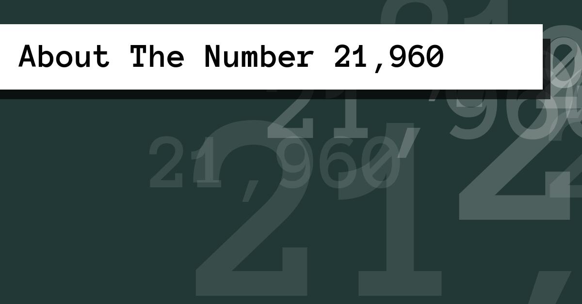 About The Number 21,960
