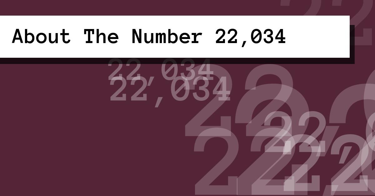 About The Number 22,034