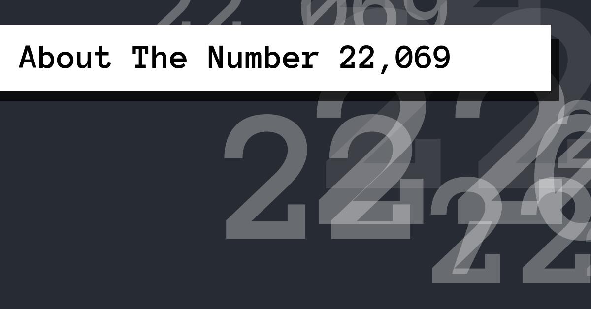 About The Number 22,069