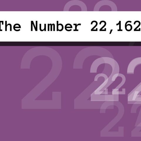 About The Number 22,162