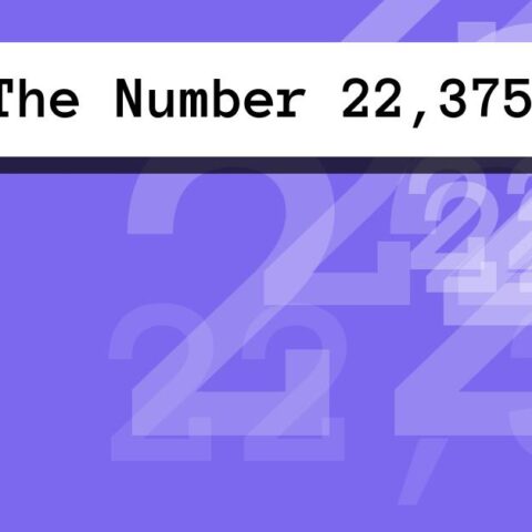 About The Number 22,375