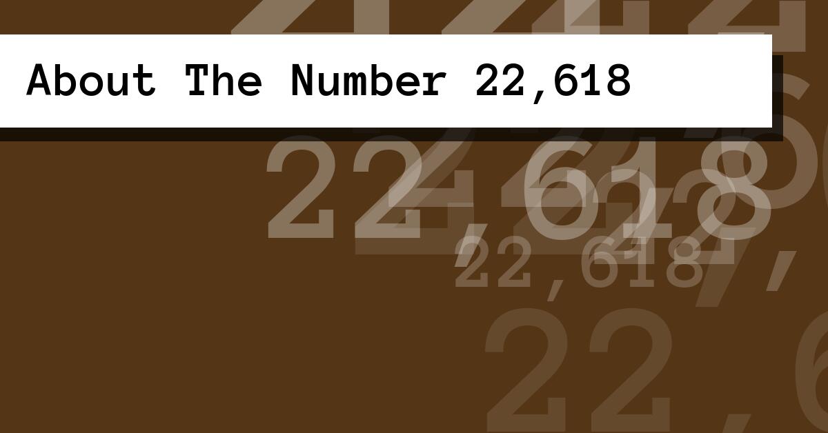 About The Number 22,618