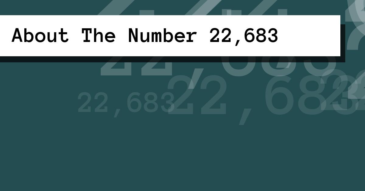 About The Number 22,683