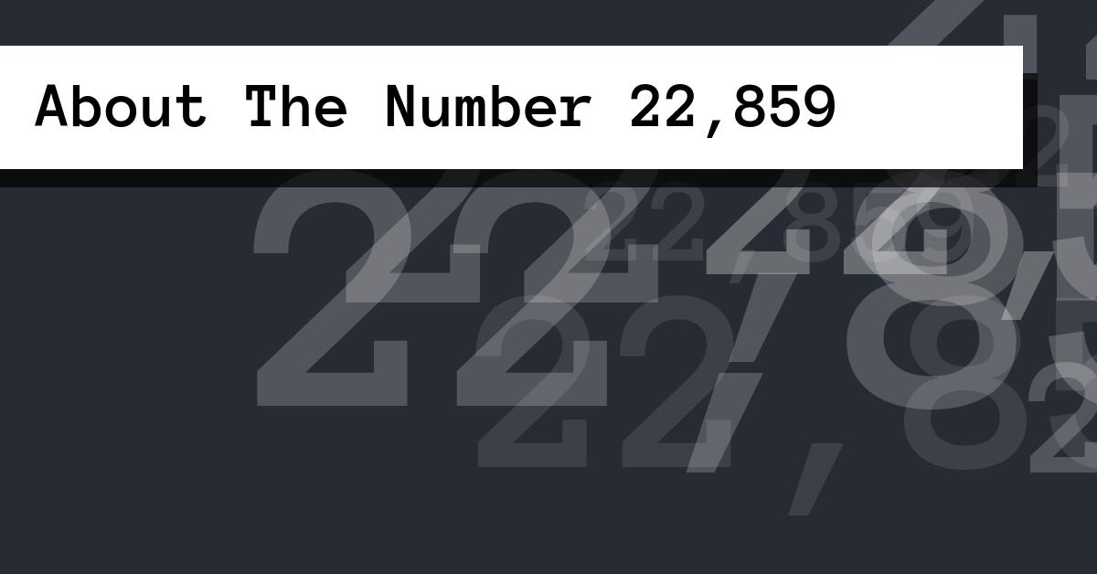 About The Number 22,859