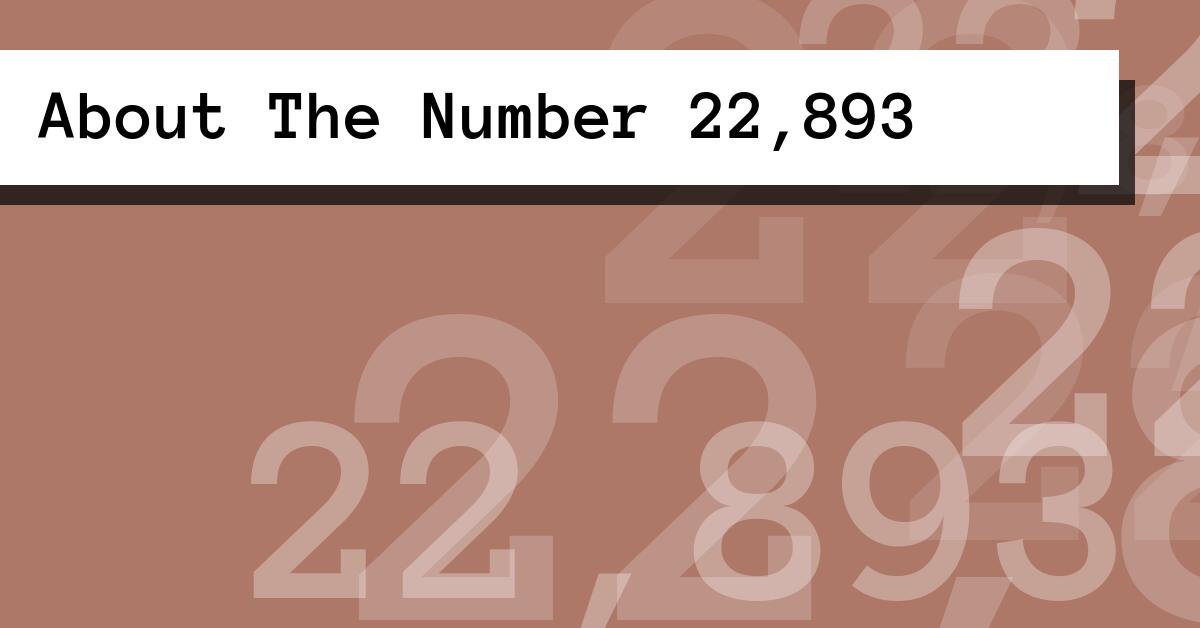 About The Number 22,893