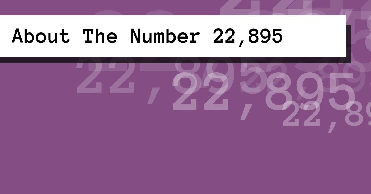 About The Number 22,895
