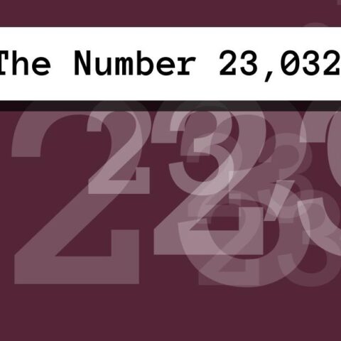 About The Number 23,032