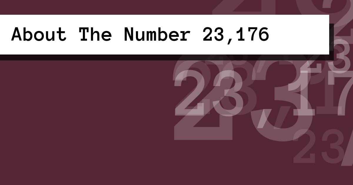About The Number 23,176