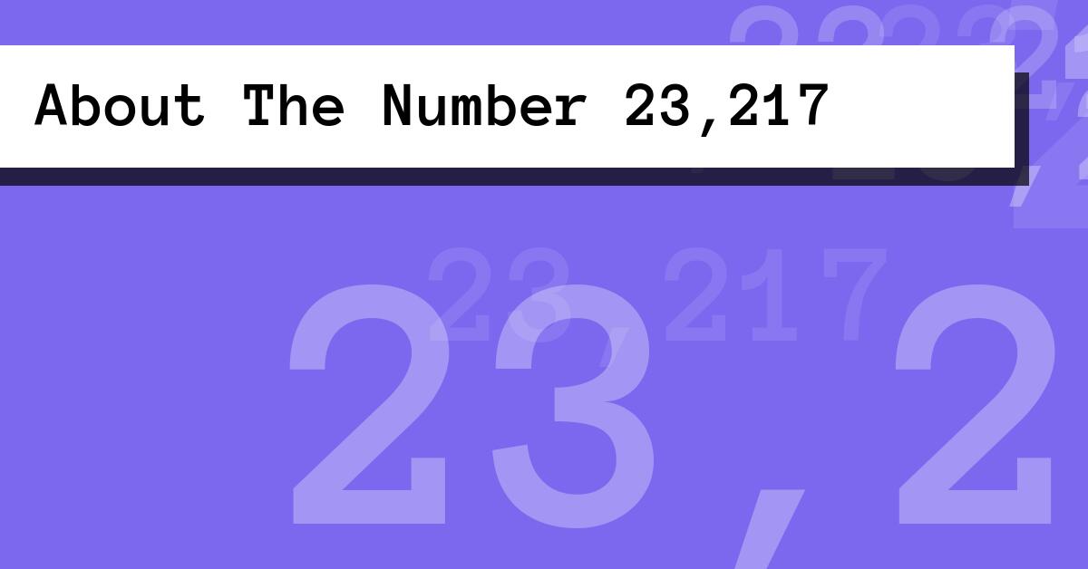 About The Number 23,217