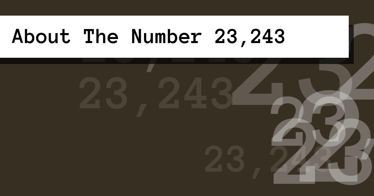 About The Number 23,243