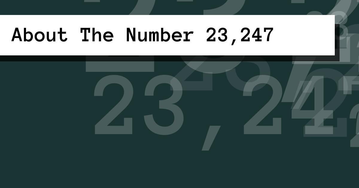 About The Number 23,247