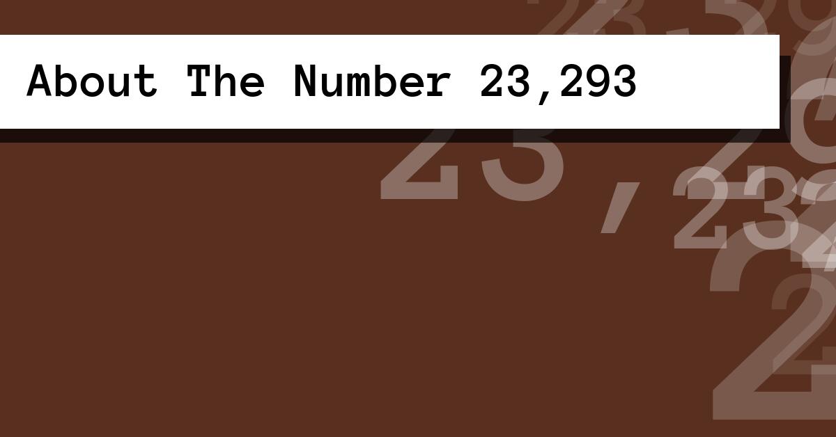 About The Number 23,293