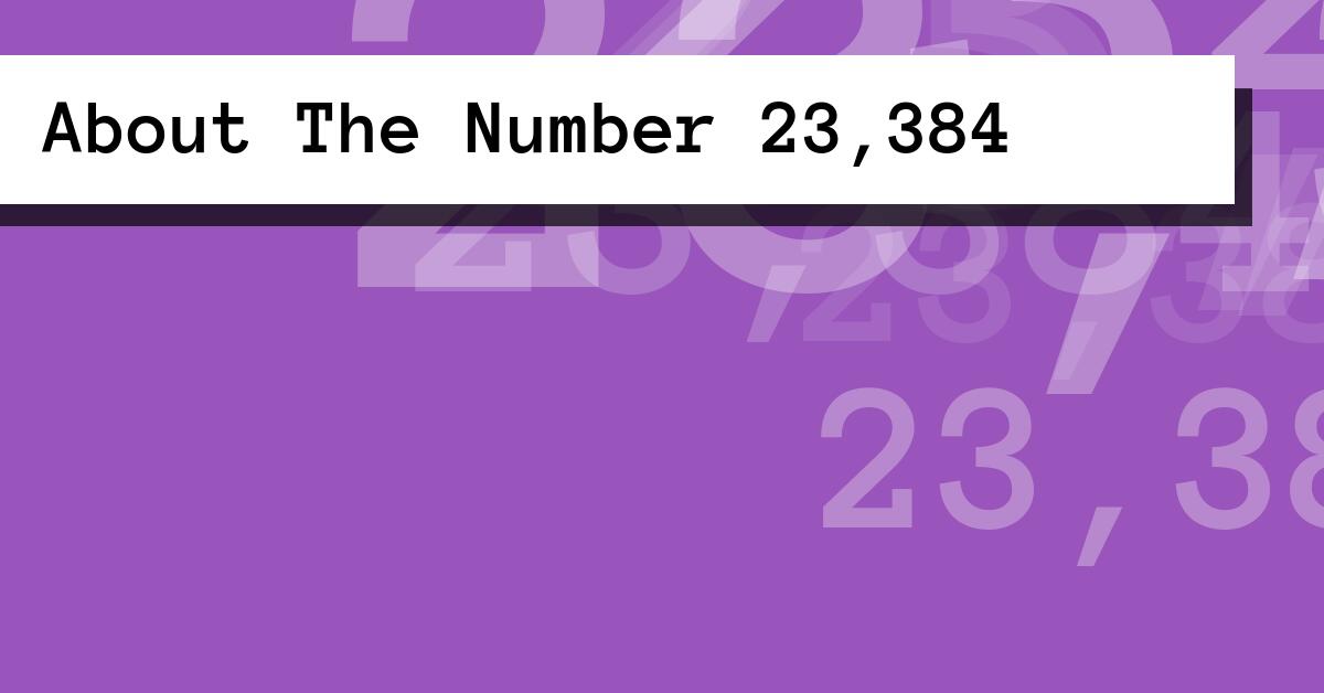 About The Number 23,384