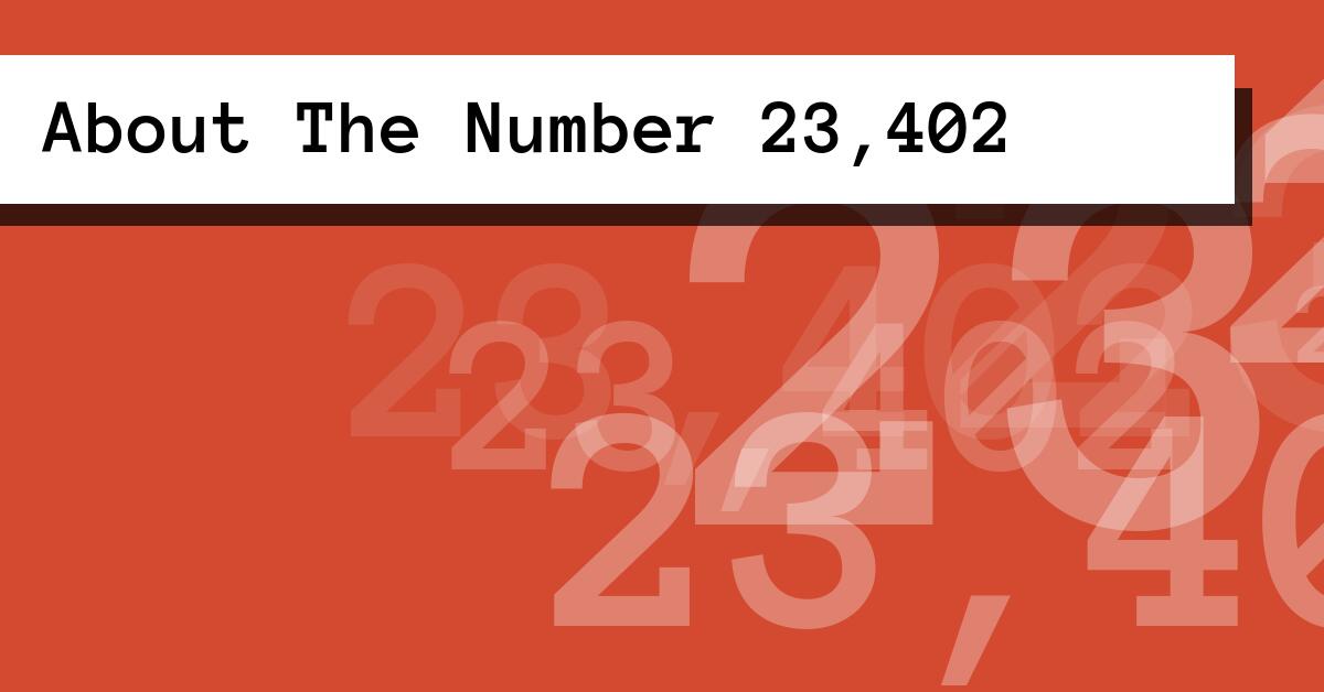 About The Number 23,402