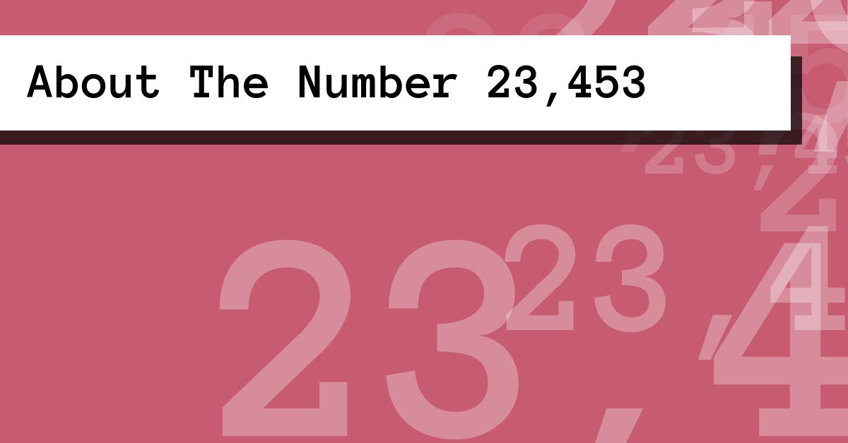 About The Number 23,453