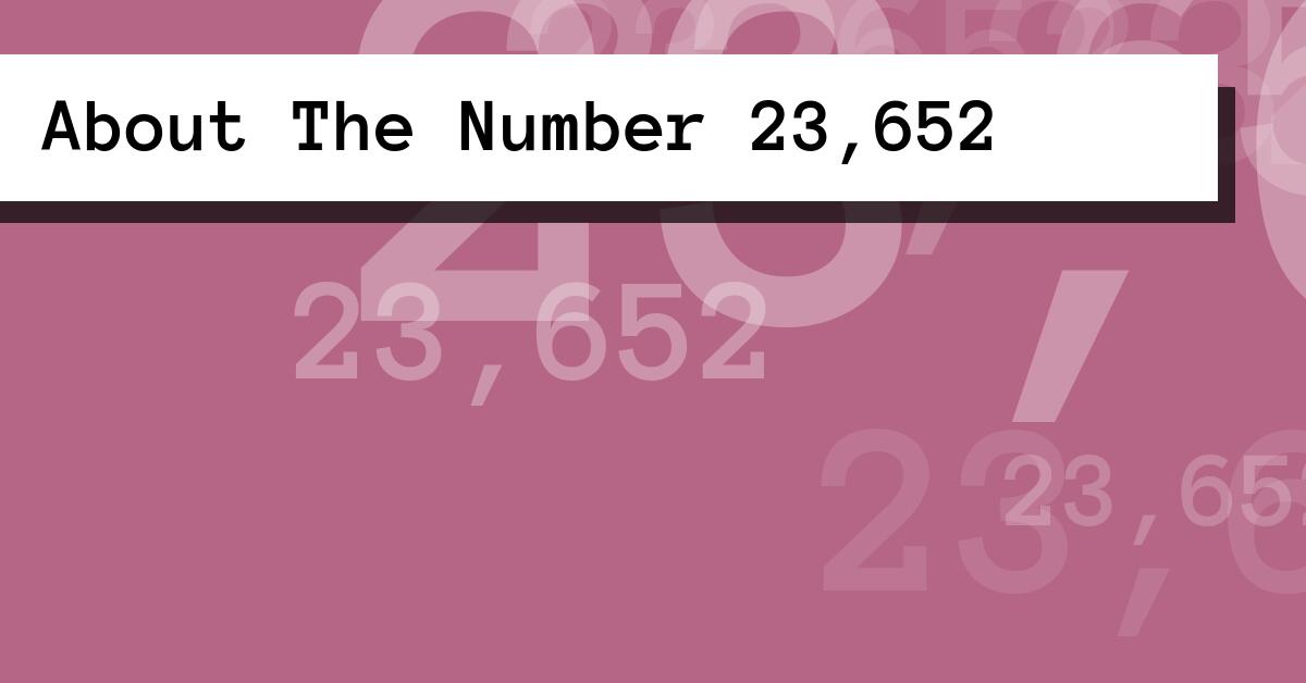 About The Number 23,652