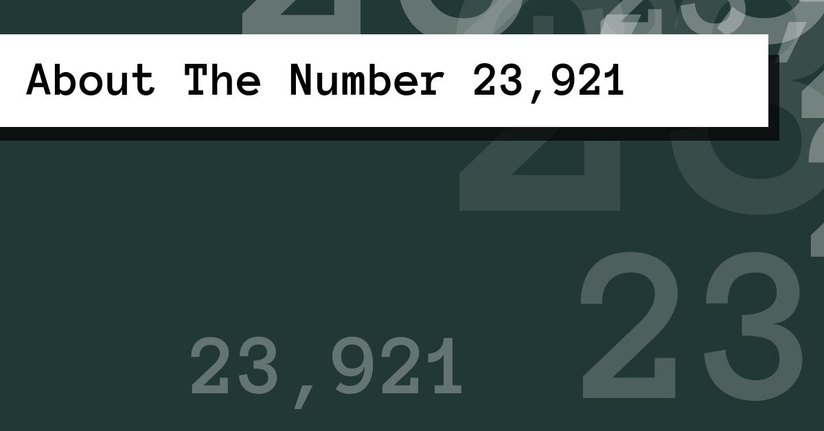 About The Number 23,921