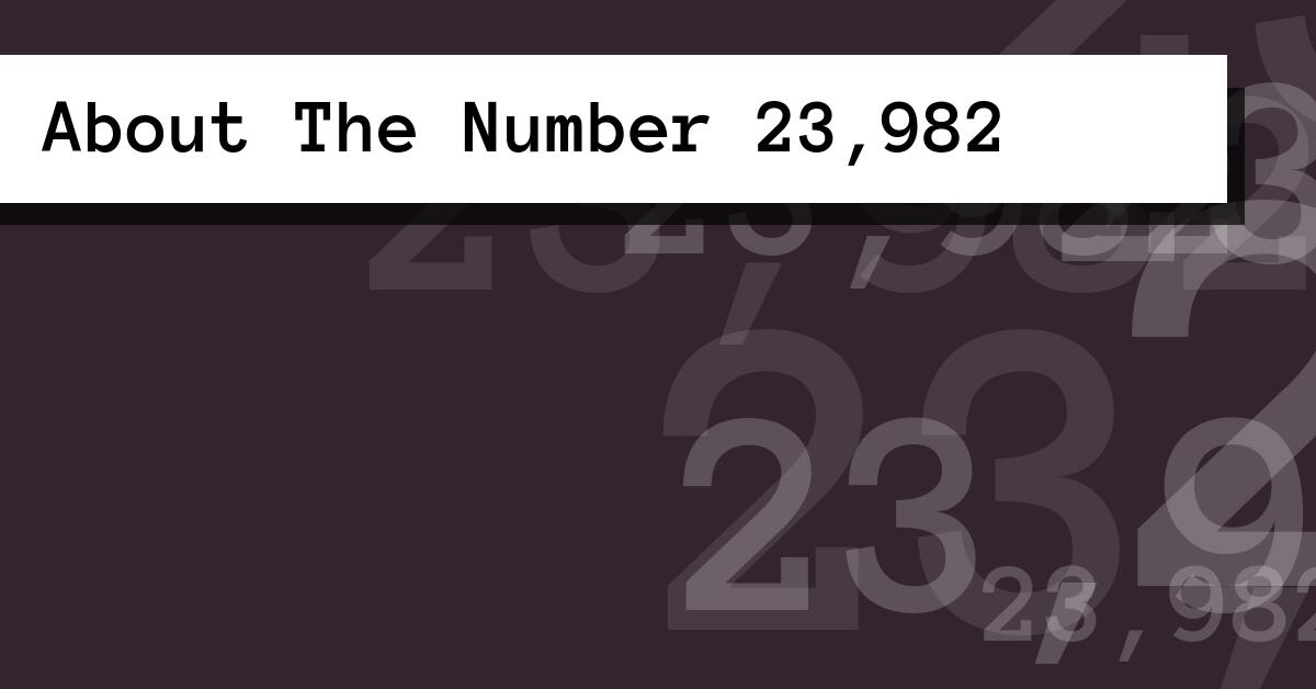About The Number 23,982