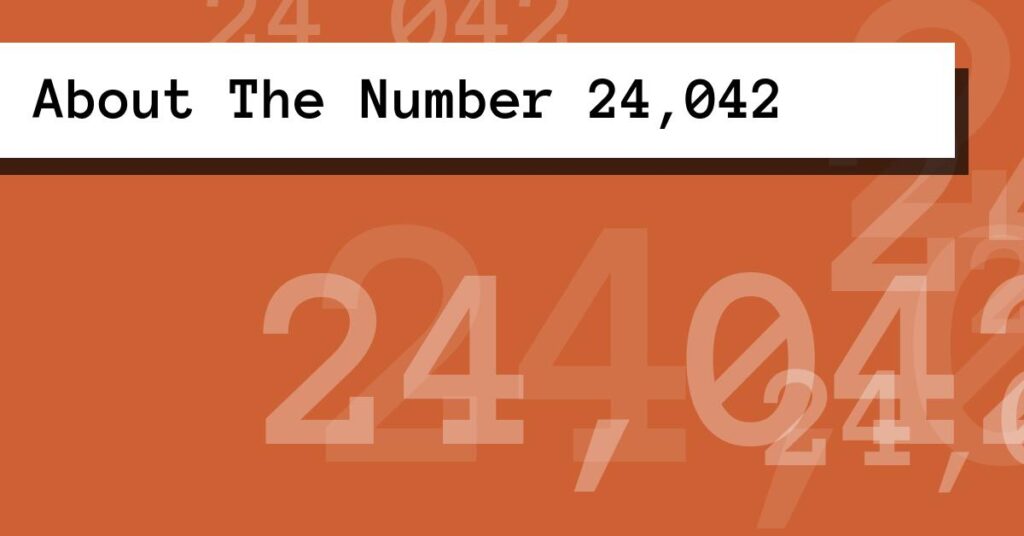 Number 2452 About The Number 24,042