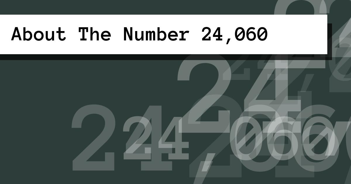 About The Number 24,060