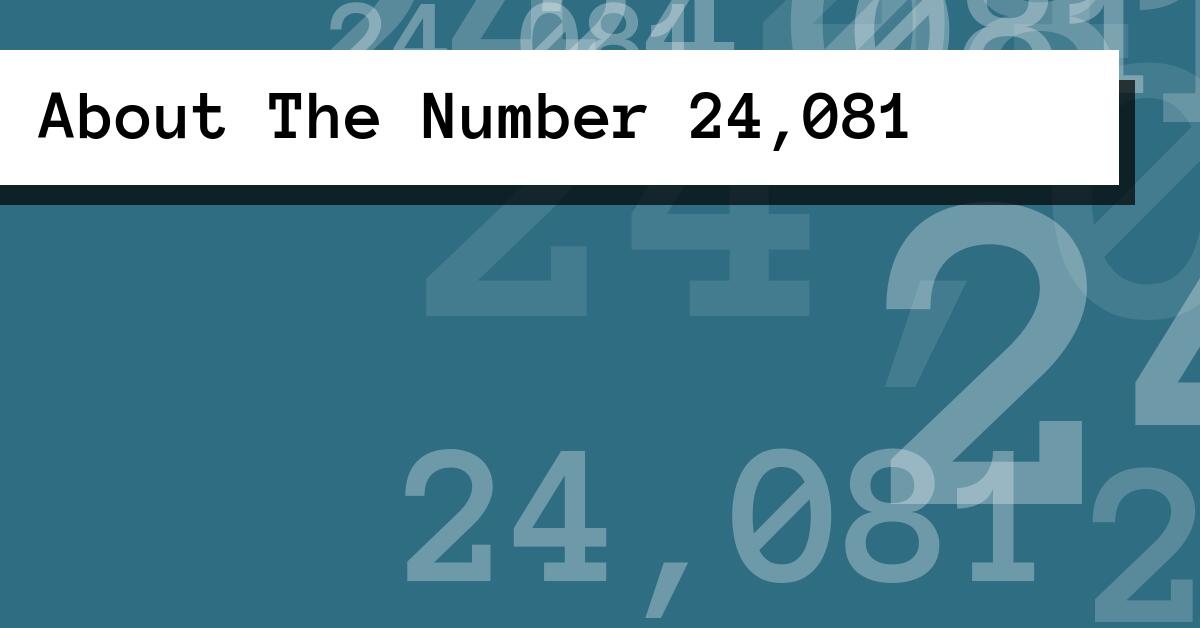 About The Number 24,081