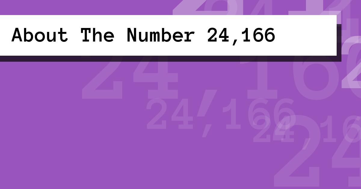About The Number 24,166