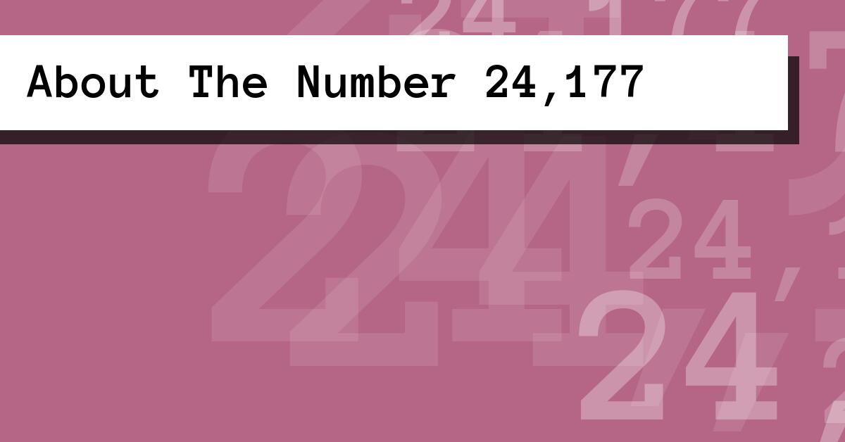 About The Number 24,177