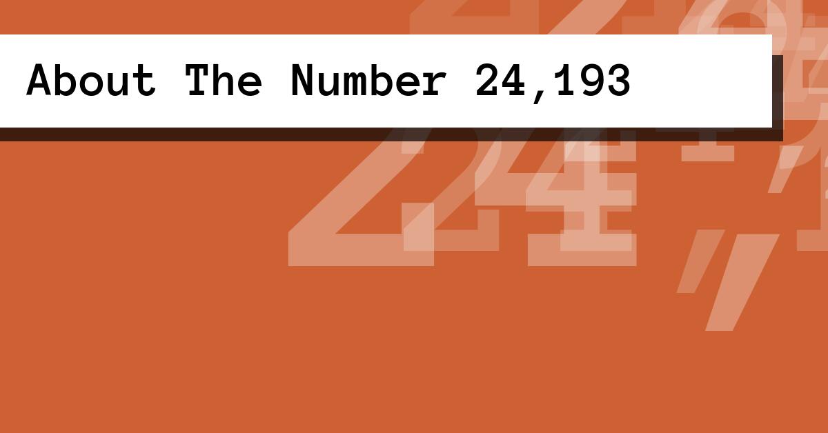 About The Number 24,193