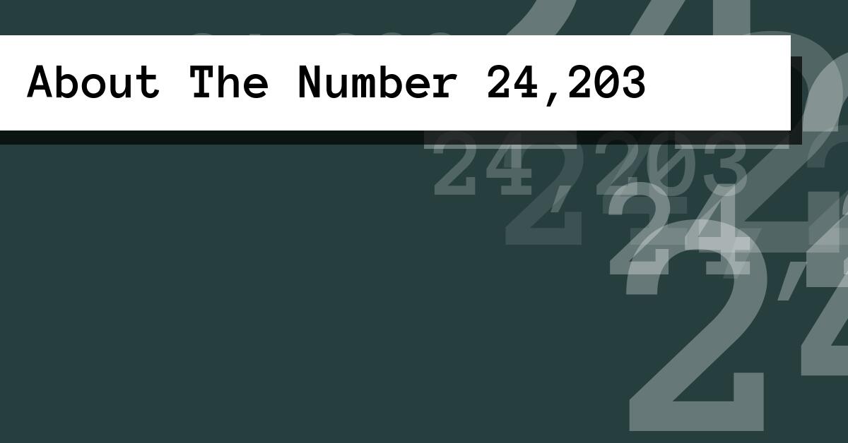 About The Number 24,203