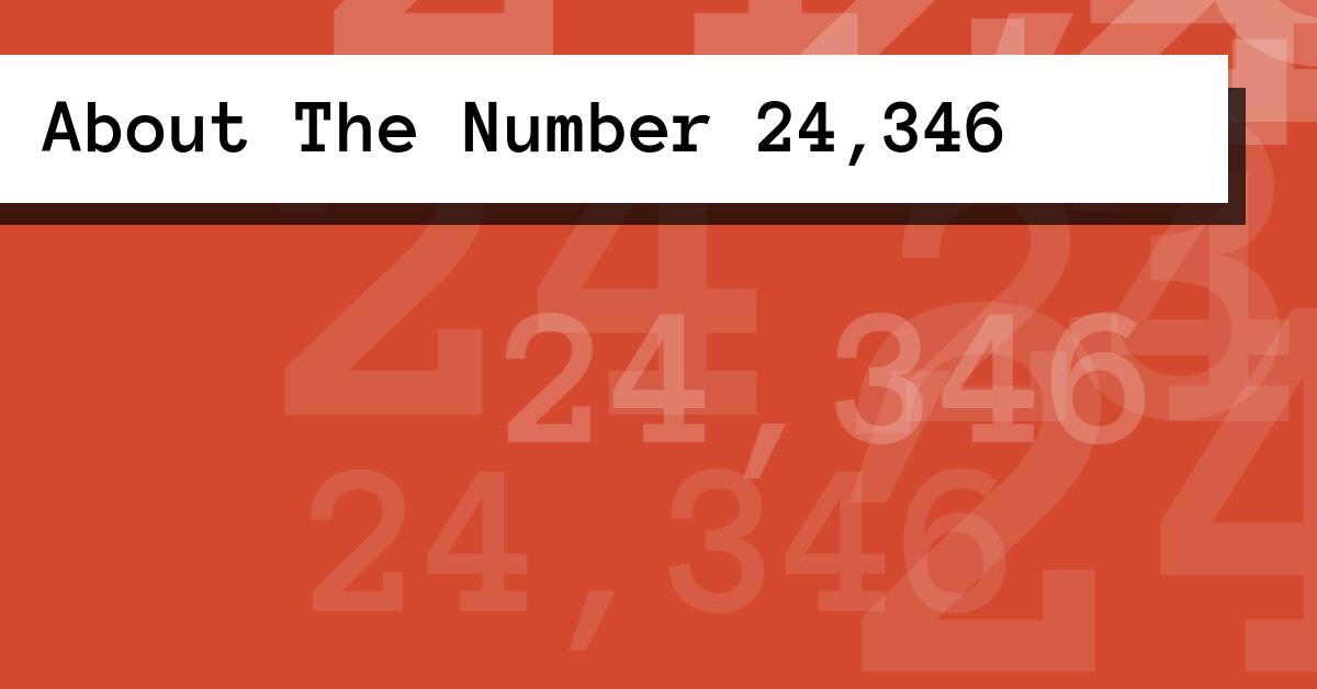 About The Number 24,346