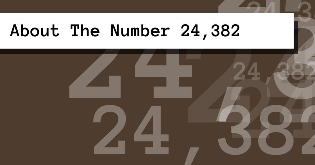 2438 Number About The Number 24,382