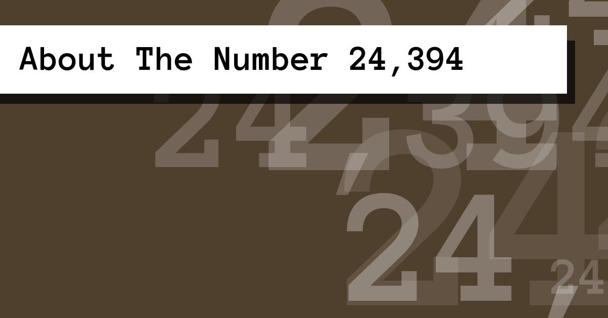 About The Number 24,394