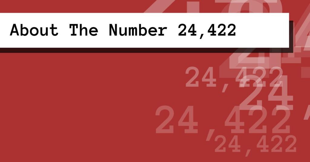 Number 2452 About The Number 24,422