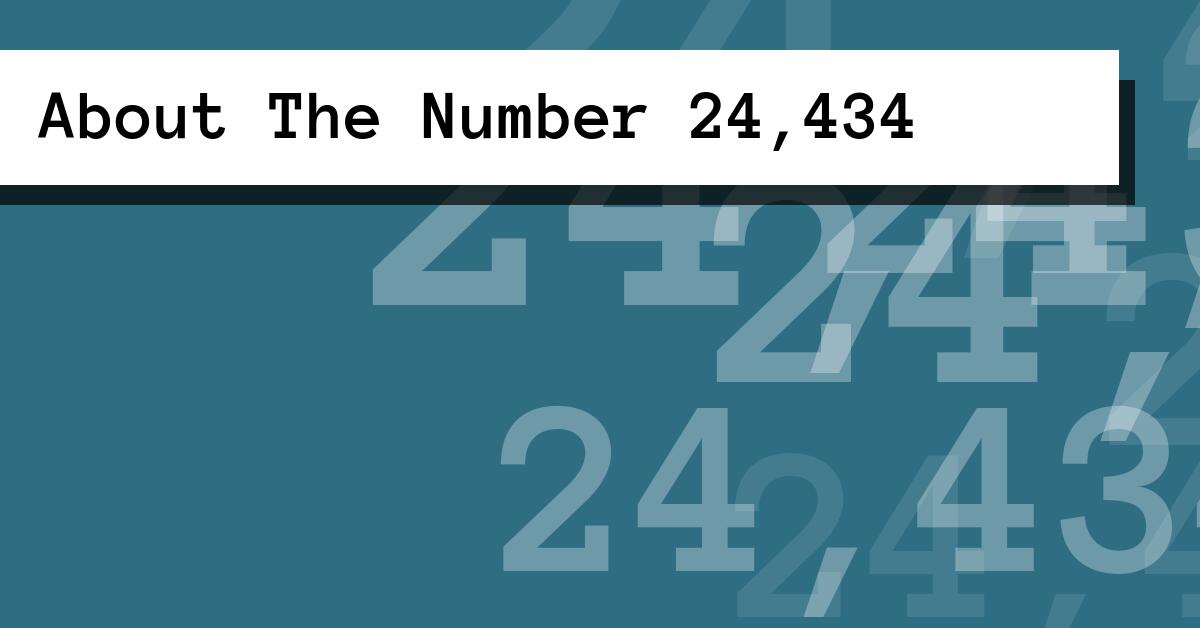 About The Number 24,434