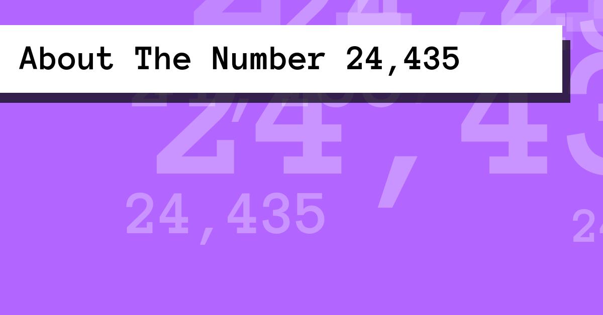 About The Number 24,435