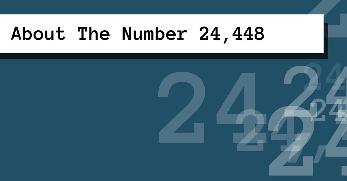 About The Number 24,448