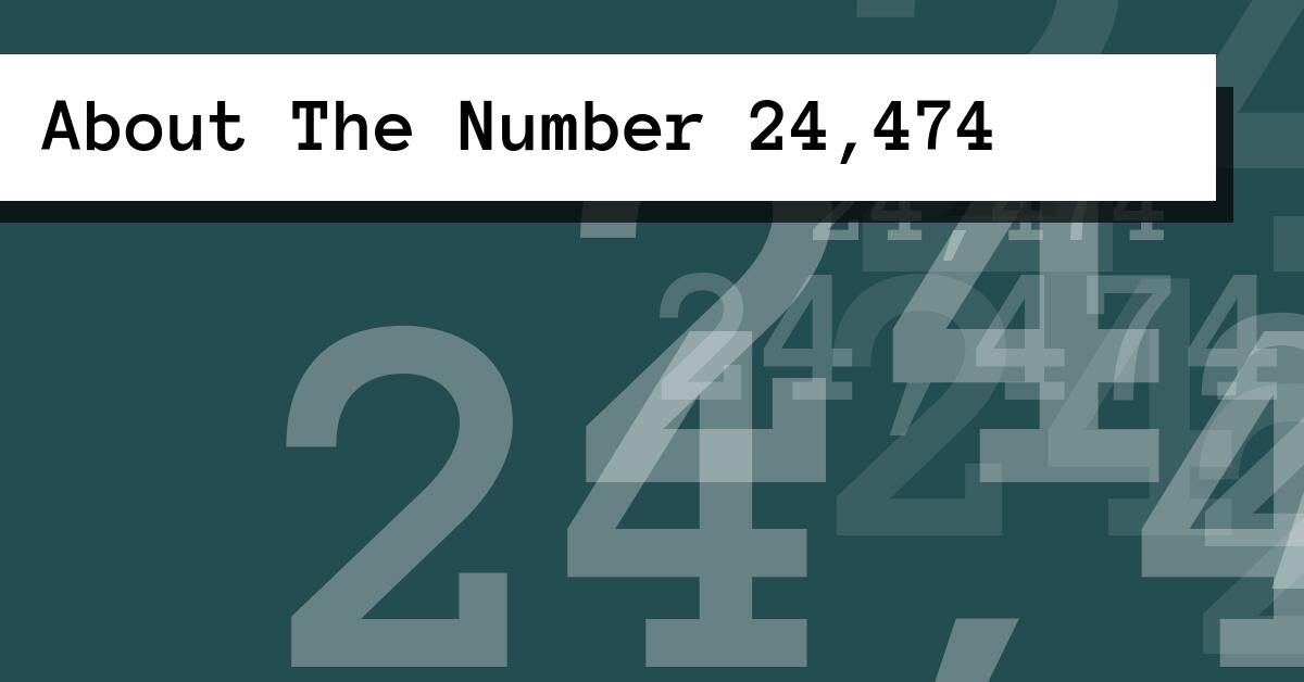 About The Number 24,474