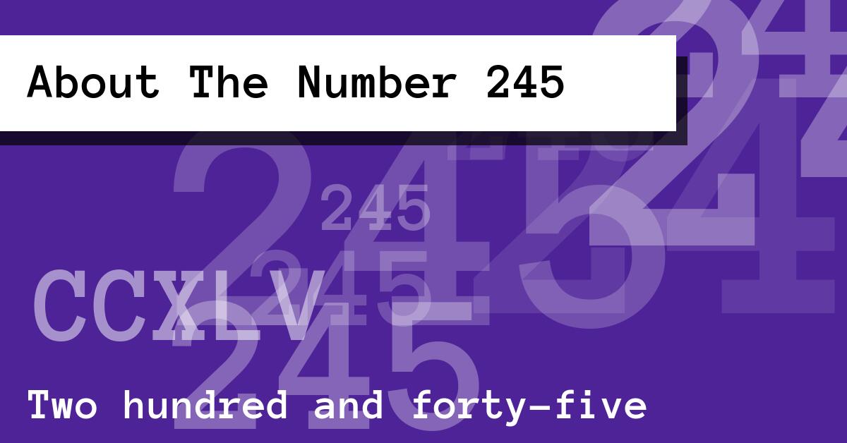 About The Number 245