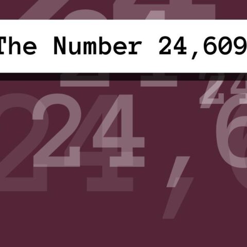 About The Number 24,609