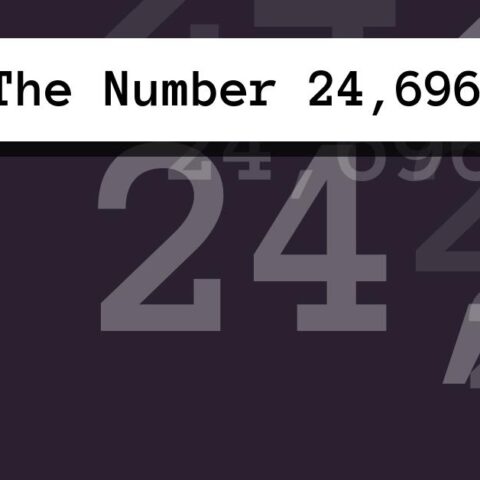 About The Number 24,696